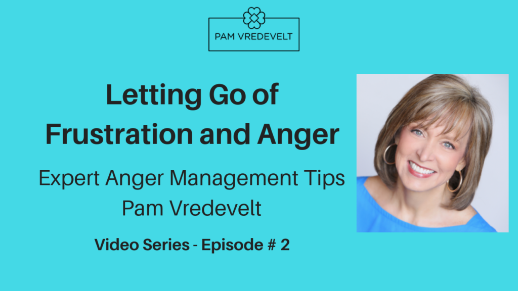 You are currently viewing Letting Go of Frustration and Anger with These Expert Anger Management Tips – Episode 2