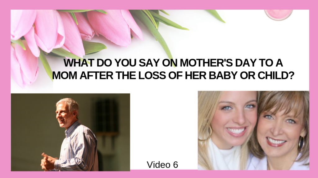 Read more about the article What Can Community Leaders Say this Mother’s Day to Moms Who Have Lost a Baby or Child?